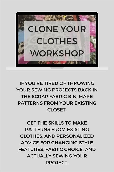 clone your clothes workshop|making patterns from finished clothes.